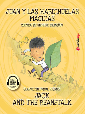 cover image of Juan y las habichuelas mágicas (Jack and the Beanstalk)